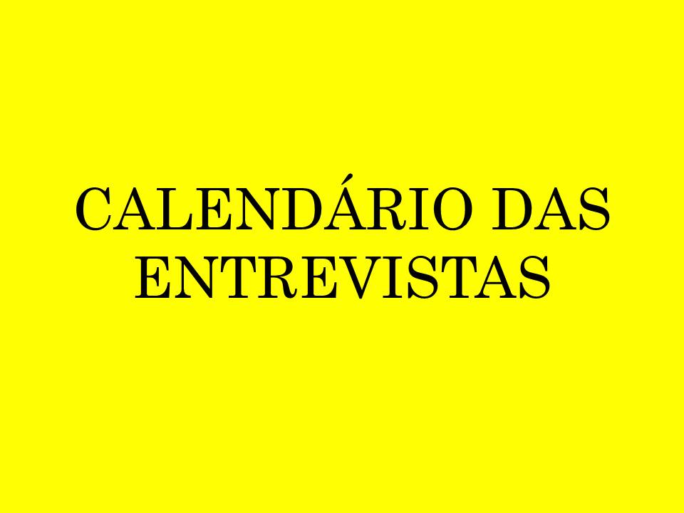 ENTREVISTAS – PROCESSO SELETIVO TURMA 2020.1