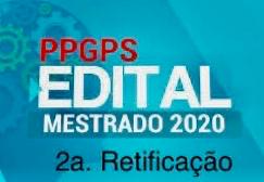 2a. RETIFICAÇÃO DO EDITAL DE SELEÇÃO PARA O PPGPS – TURMA 2020