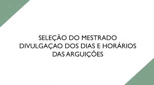 PPGPS divulga horários das arguições – Seleção da turma 2025.1