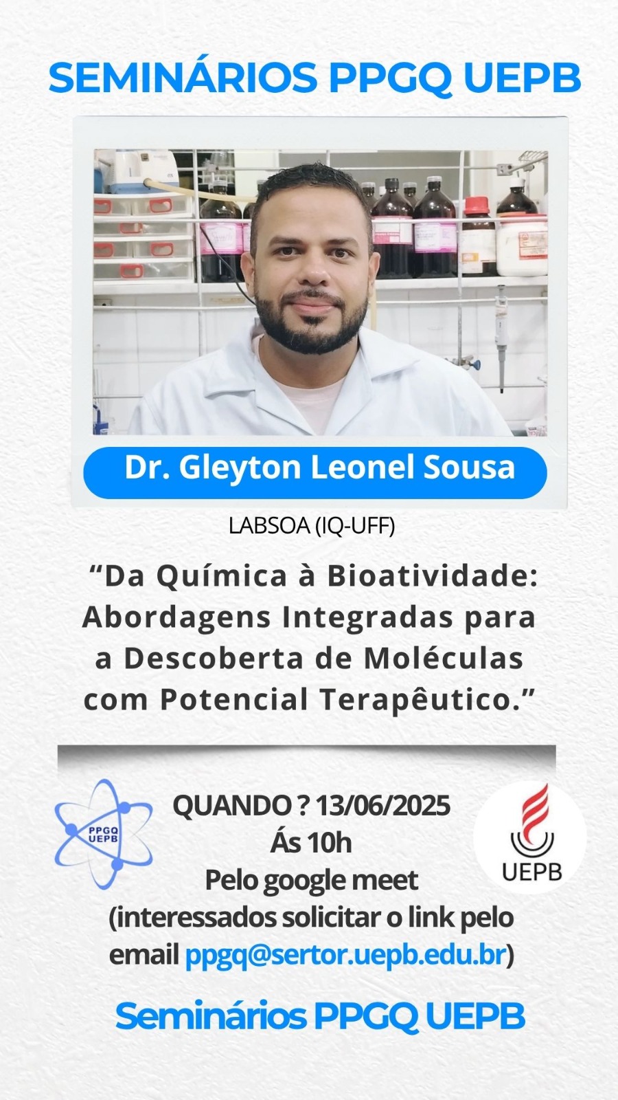 Seminários PPGQ: Da química à bioatividade: Abordagens Integradas para a descoberta de moléculas com potencial terapêutico
