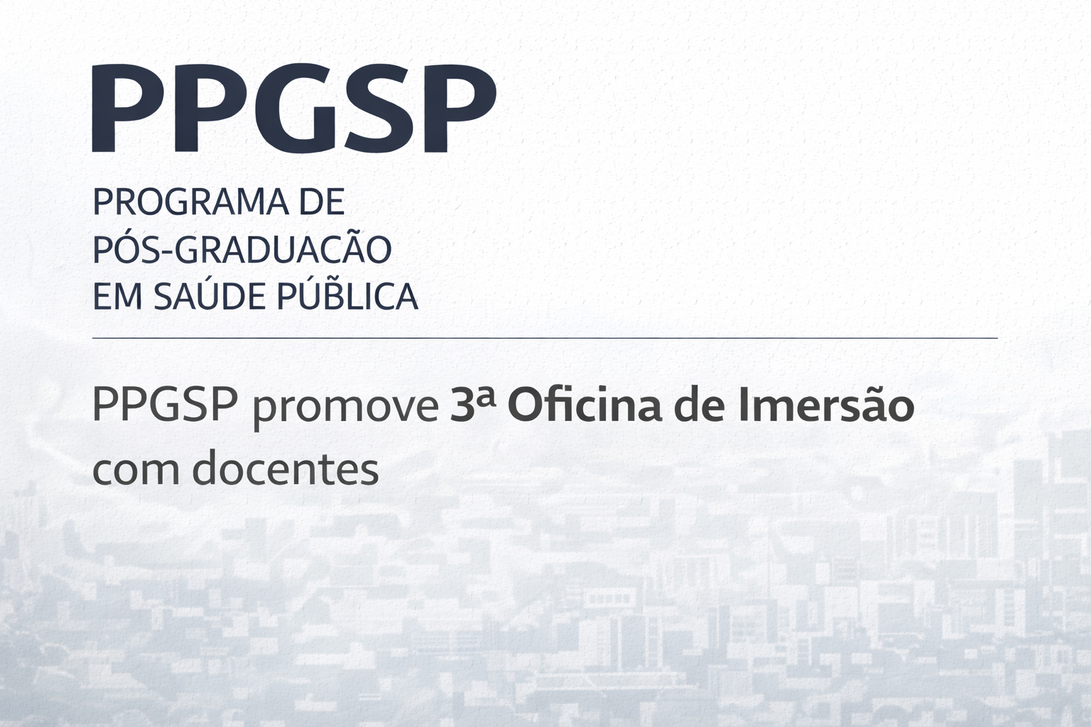 PPGSP promove 3ª Oficina de Imersão com docentes para planejamento e fortalecimento do Programa