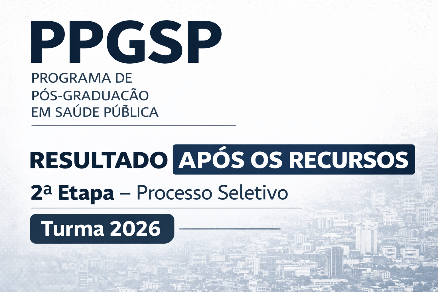 Resultado após os recursos da 2ª etapa do Processo Seletivo – Turma 2026