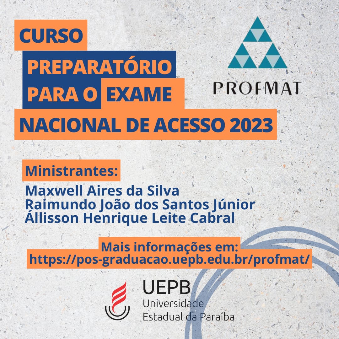 PROFMAT/UEPB PROMOVE CURSO PREPARATÓRIO GRATUITO PARA O EXAME NACIONAL DE ACESSO (ENA 2023)